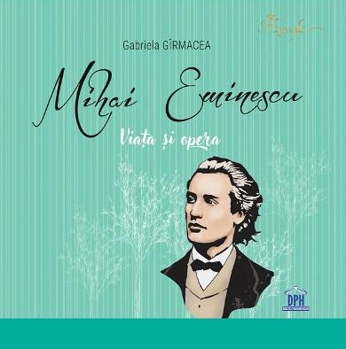 Mihai Eminescu. Viata si opera