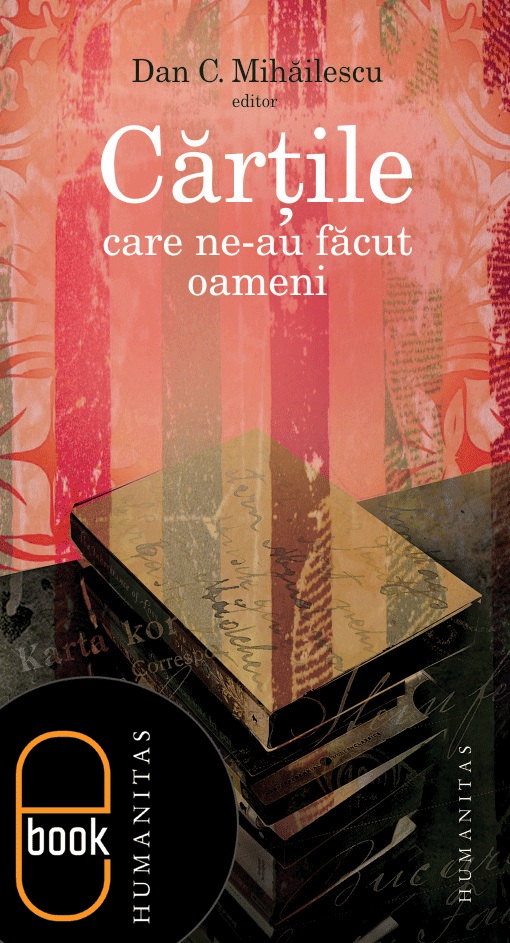 Cărţile care ne-au făcut oameni (ebook)