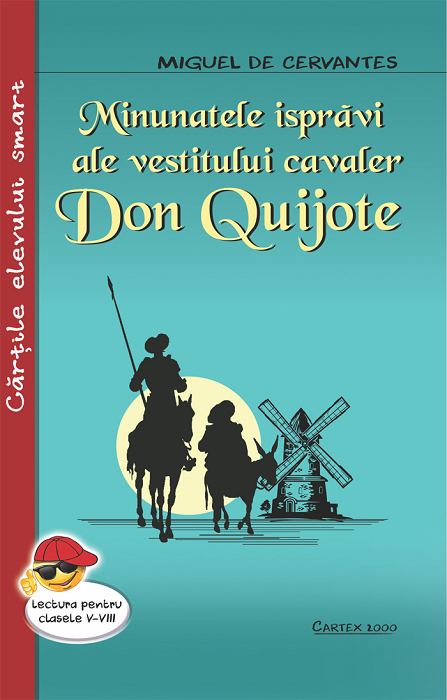 Minunatele ispravi ale vestitului cavaler Don Quijote (repovestire)