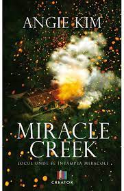 Miracle Creek. Locul unde se intampla miracole