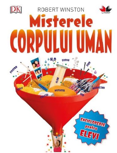 Misterele corpului uman (enciclopedie pentru elevi)