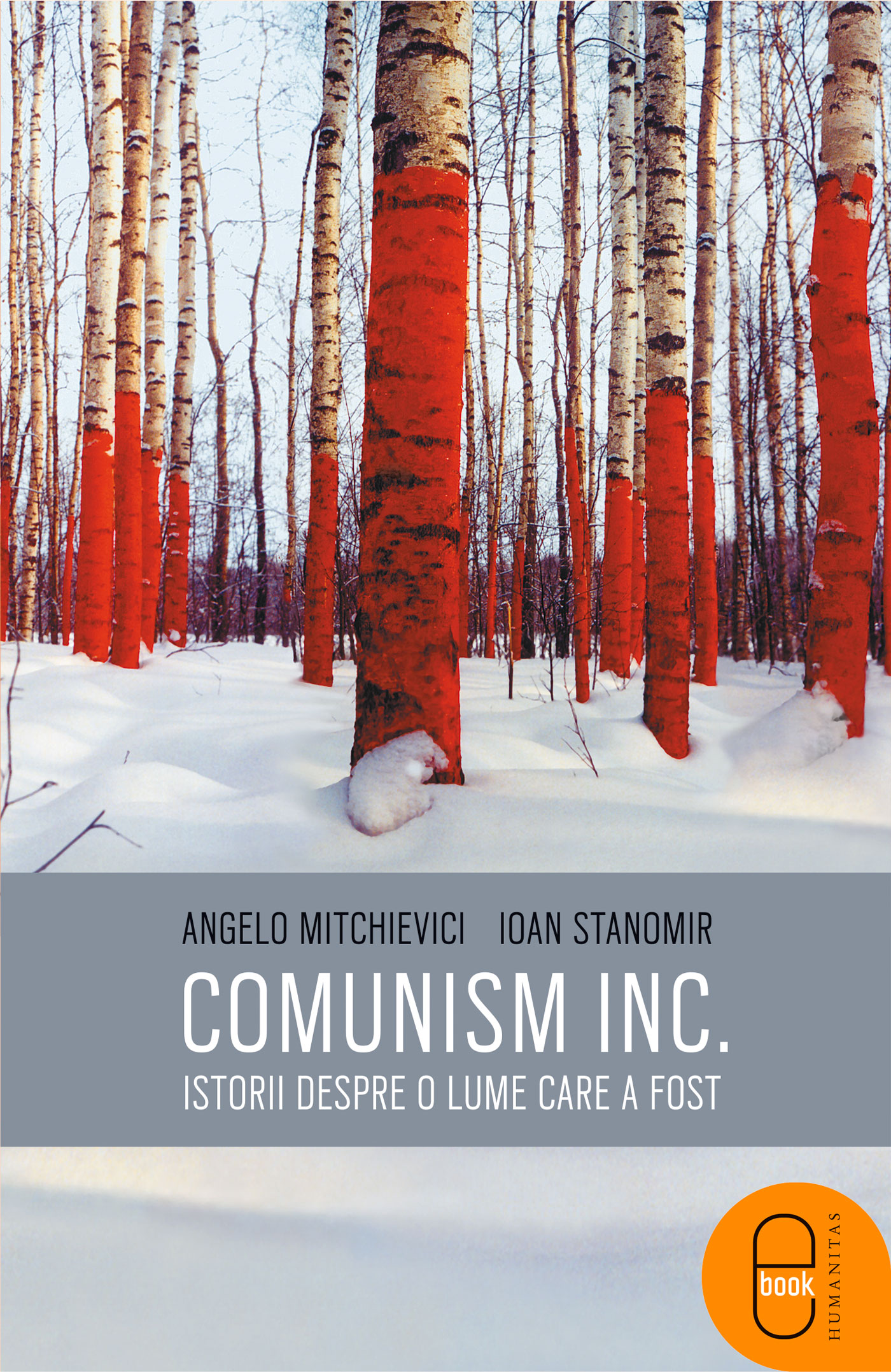 Comunism inc.: Istorii despre o lume care a fost (pdf)