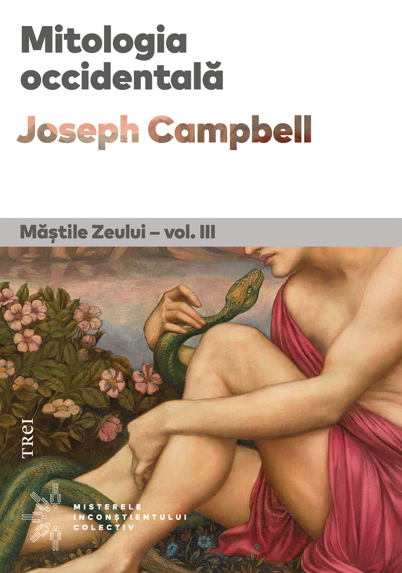 Mitologia occidentală. Măștile Zeului (vol. III)