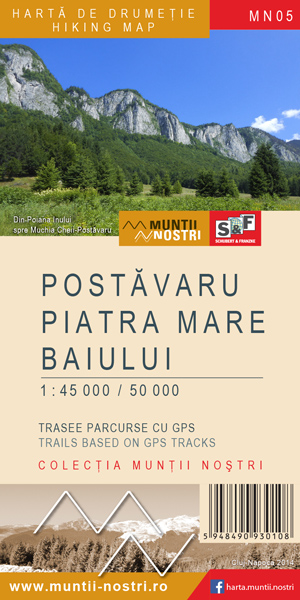 Harta de drumetie a Muntilor Postavaru, Piatra Mare si Baiului