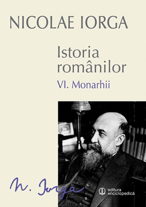 Istoria romanilor (vol. VI): Monarhii