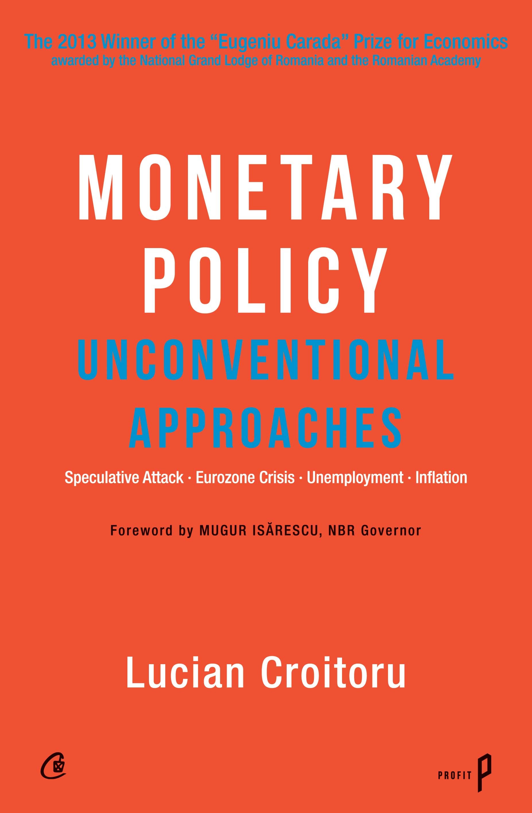 Monetary Policy. Unconventional Approaches