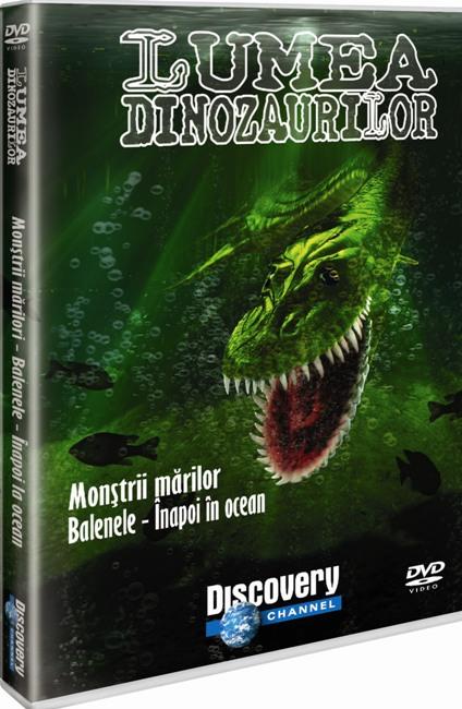 Monştrii mărilor. Balenele. Seria Lumea dinozaurilor