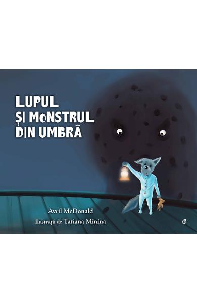 Lupul si monstrul din umbra