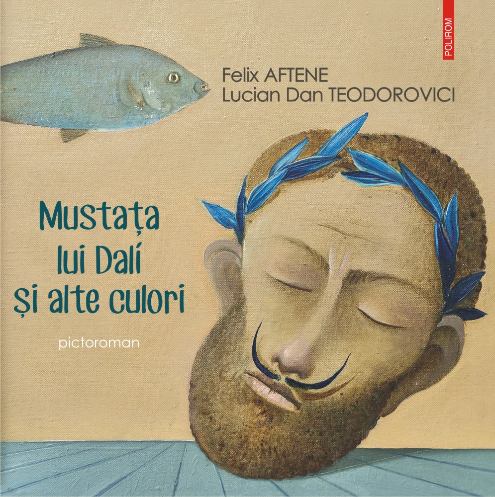 Mustața lui Dalí și alte culori - pictoroman