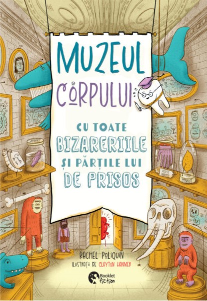 Muzeul corpului cu toate bizareriile și părțile lui de prisos