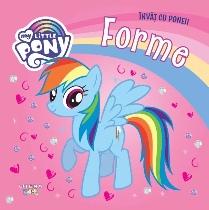 My Little Pony. Învăț cu poneii. Forme