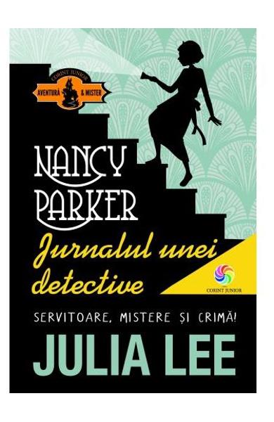 Nancy Parker. Jurnalul unei detective