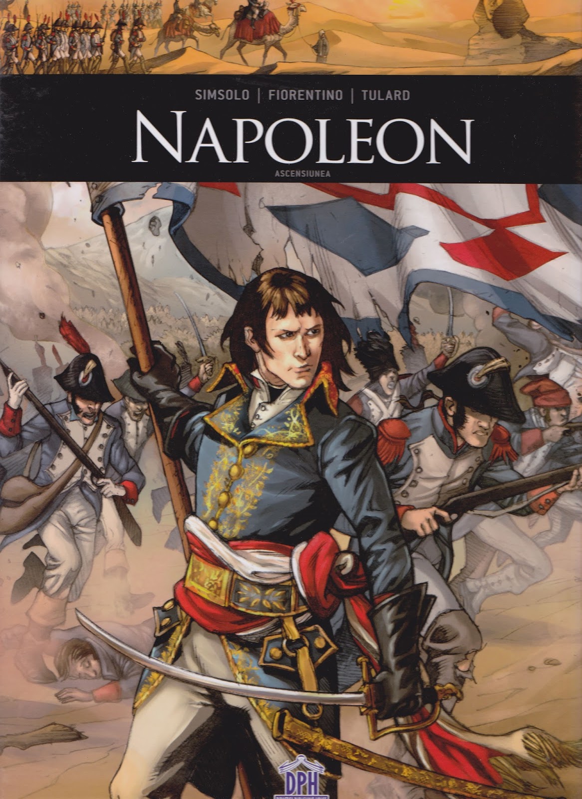 Napoleon. Vol. 1. Ascensiunea.