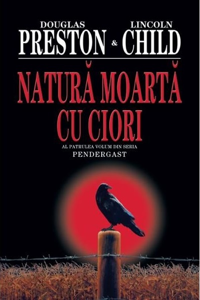 Seria Pendergast. Natura moarta cu ciori