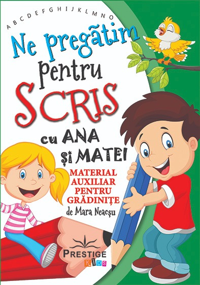 Ne pregatim pentru scris cu Ana si Matei