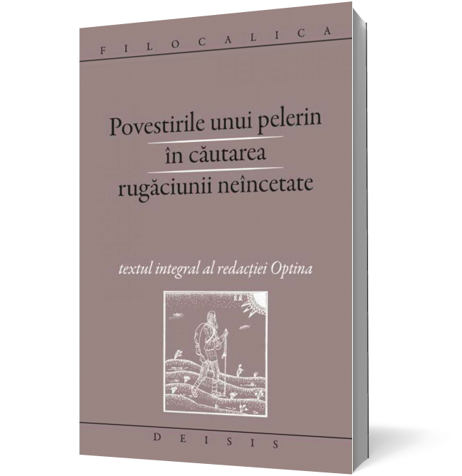 Povestirile unui pelerin în căutarea rugăciunii neîncetate