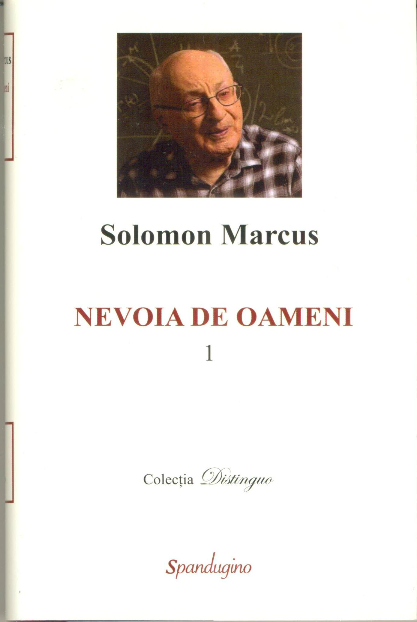 Nevoia de oameni, vol. 1