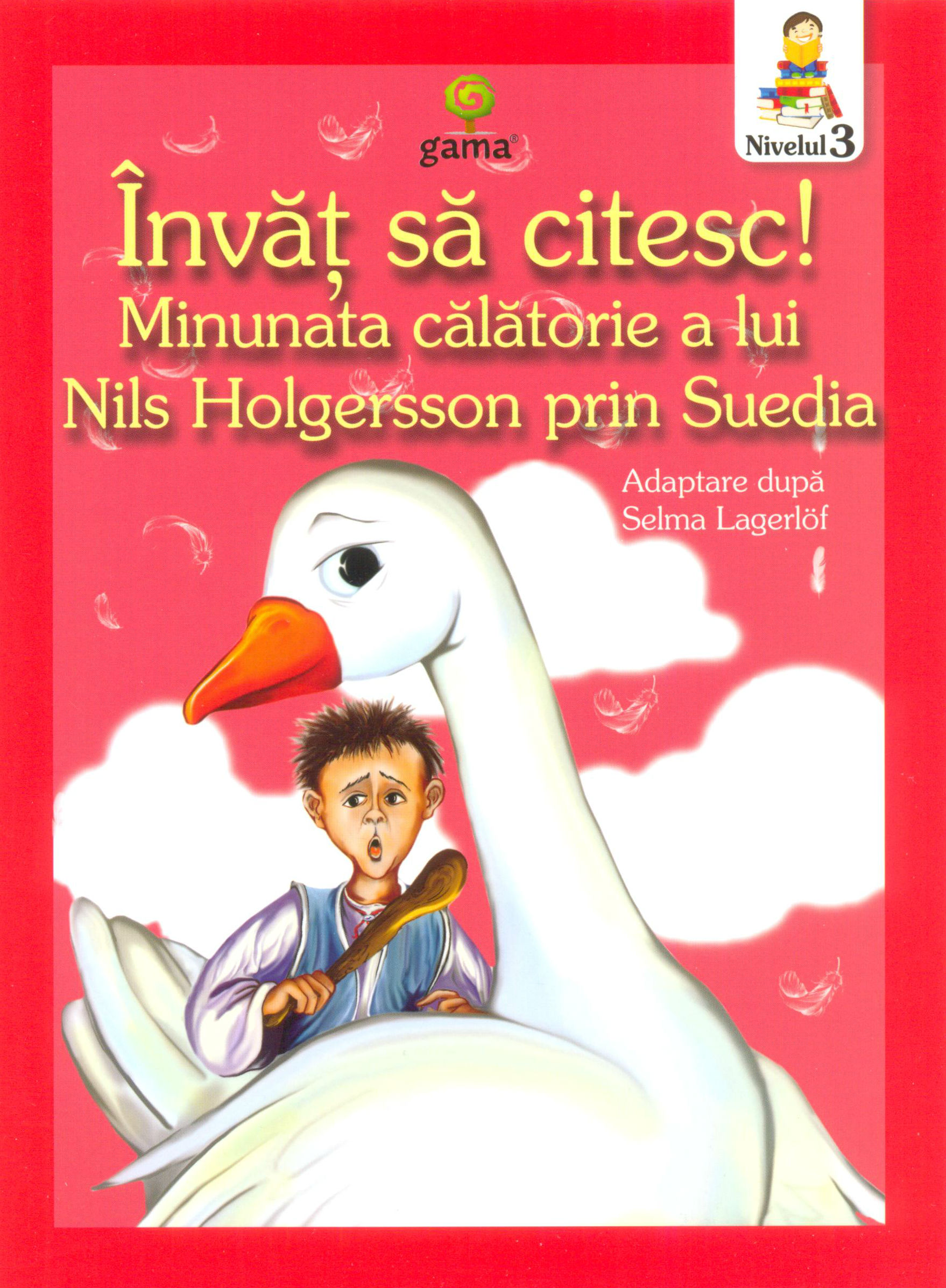 Invat sa citesc! Minunata calatorie a lui Nils Holgersson