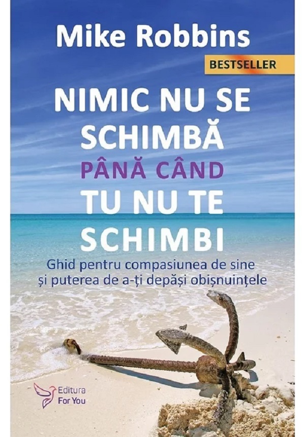 Nimic nu se schimba pana cand tu nu te schimbi