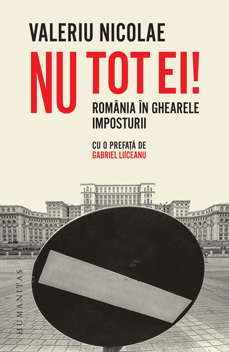 Nu tot ei! România în ghearele imposturii