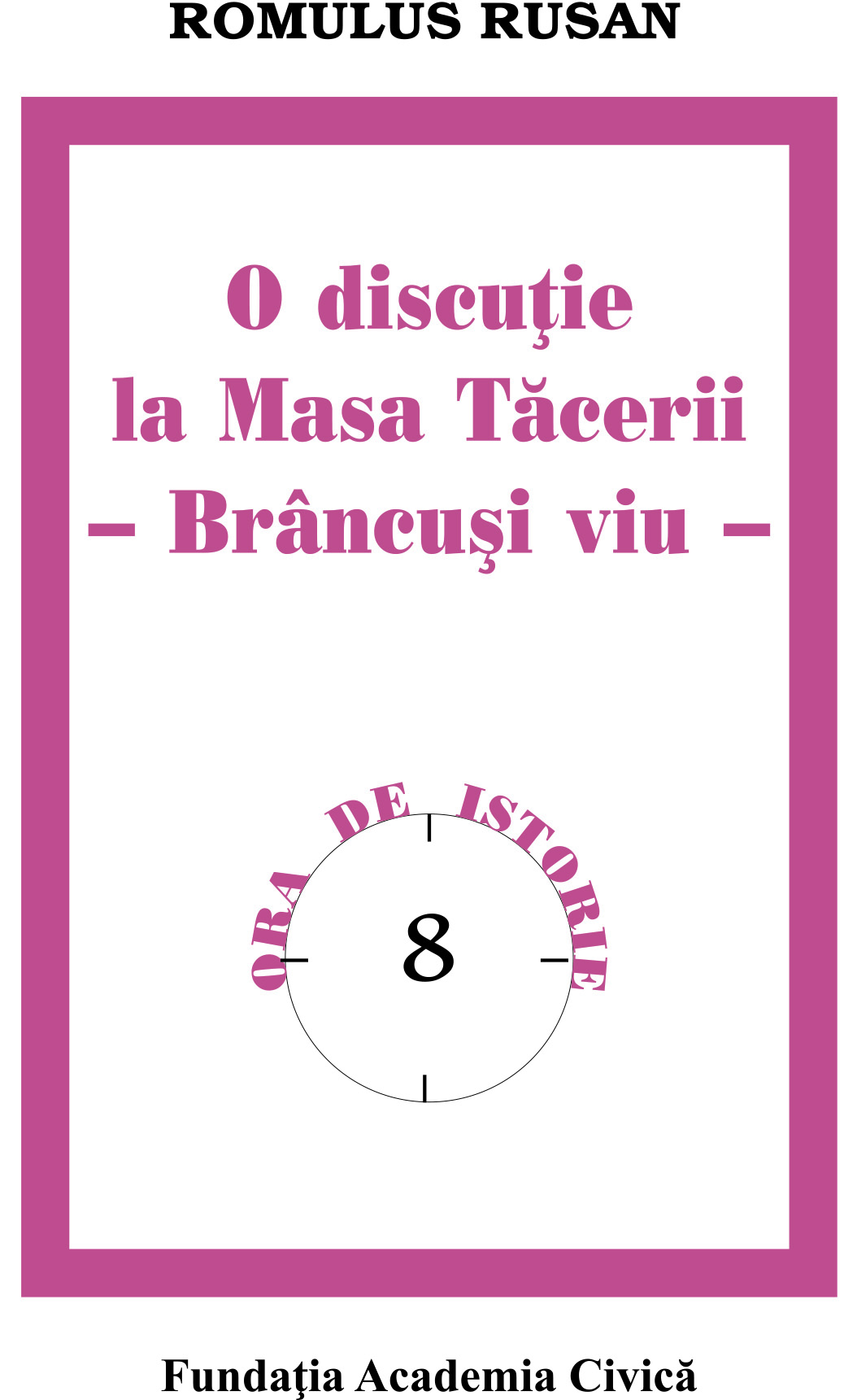 O discutie la Masa Tacerii. Brancusi viu