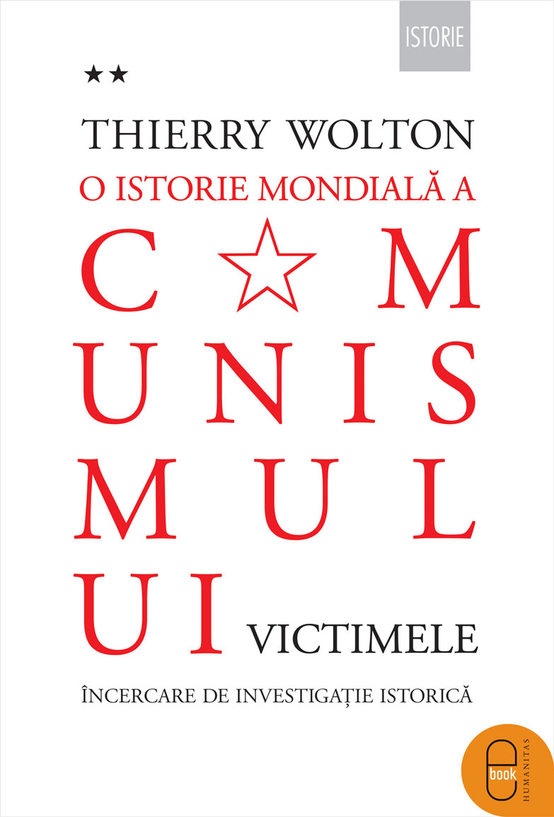 O istorie mondială a comunismului. Încercare de investigație istorică Volumul II – Când moare corul. Victimele (ebook)