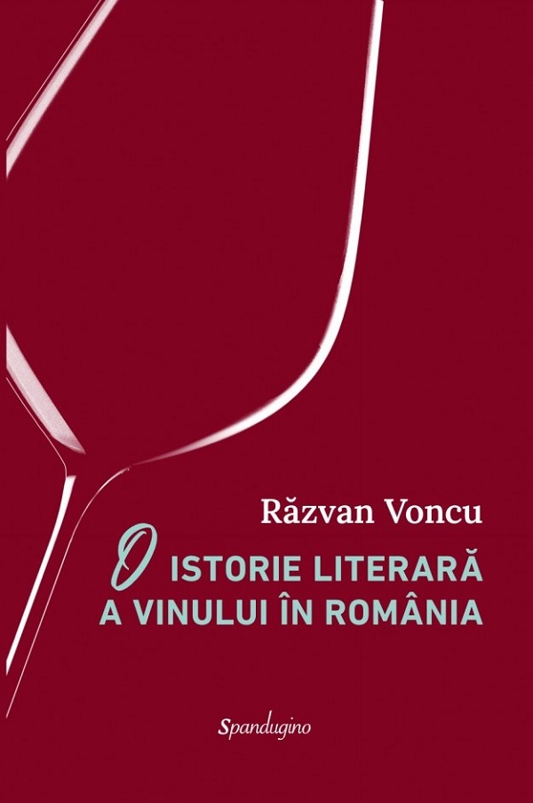 O istorie literara a vinului in Romania