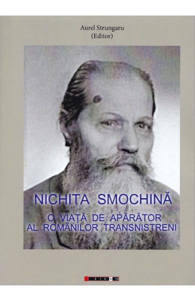 Nichita Smochina: O viata de aparator al romanilor transnistreni