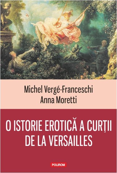 O istorie erotica a curtii de la Versailles
