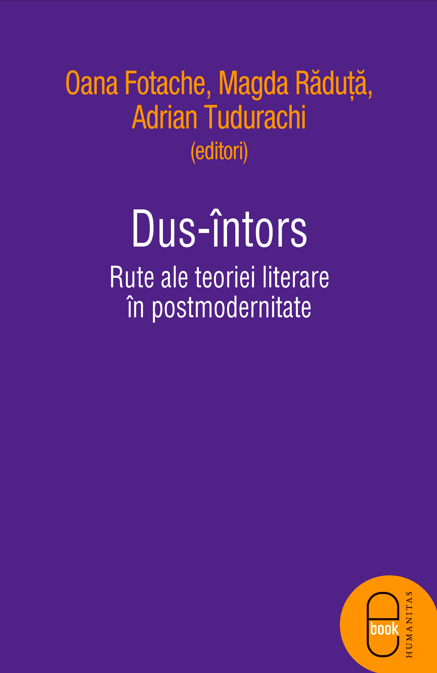 Dus-intors: rute ale teoriei literare in postmodernitate (ebook)