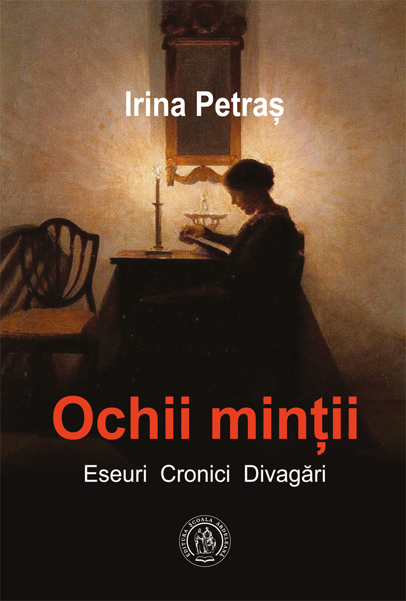 Ochii minții. Eseuri, cronici, divagări