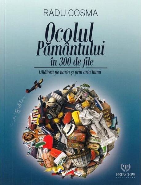 Ocolul Pamantului in 300 de file