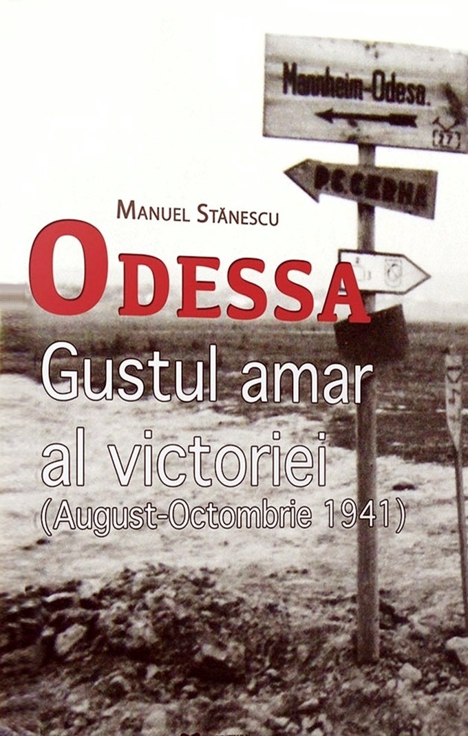 Odessa. Gustul amar al victoriei (august-octombrie 1941)