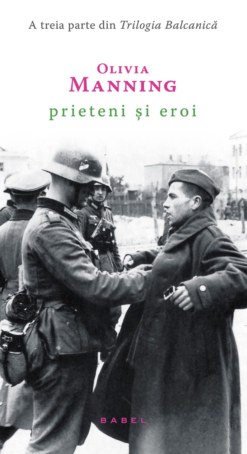 Prieteni si eroi (Trilogia Balcanica, partea a III-a)