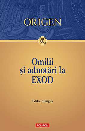 Omilii si adnotari la Exod. Editie bilingva (epub)