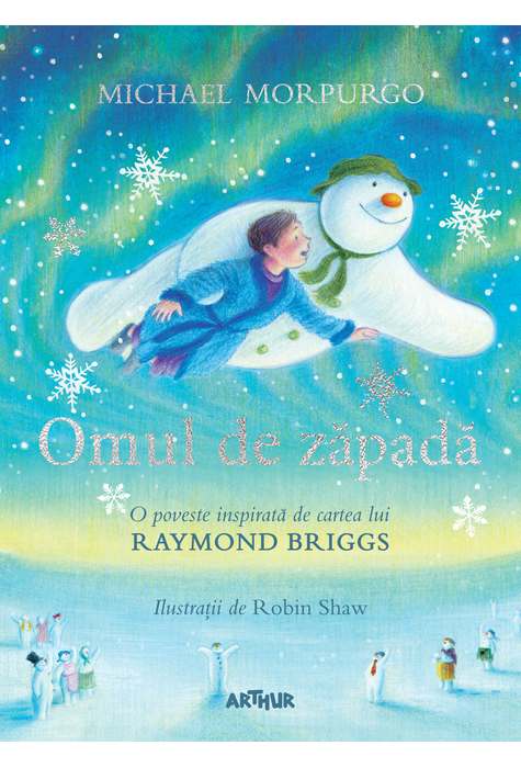 Omul de zăpadă: O poveste inspirată de cartea lui Raymond Briggs