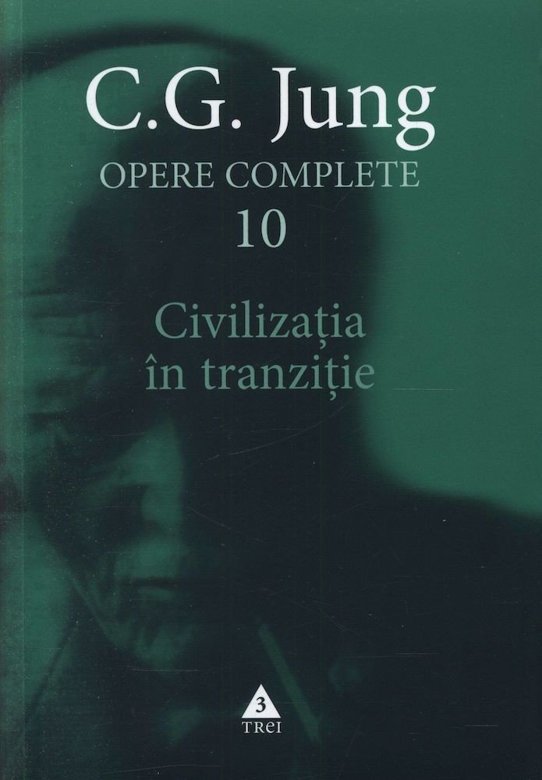 Civilizaţia în tranziţie (Opere complete, vol. 10)