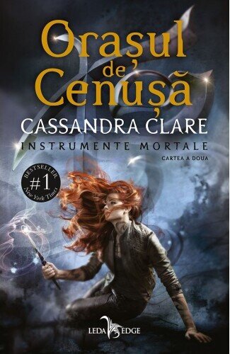 Orasul de Cenusa (seria Instrumente Mortale, vol. 2)