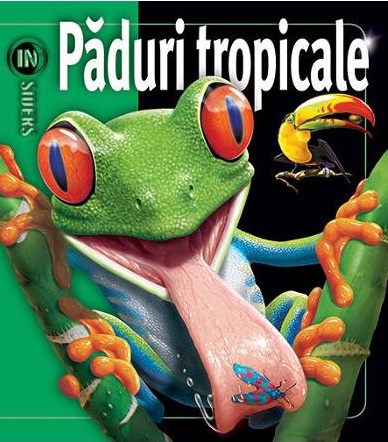 Insiders. Paduri tropicale.