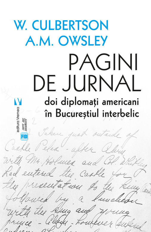 Pagini de jurnal. Doi diplomati americani in Bucurestiul interbelic