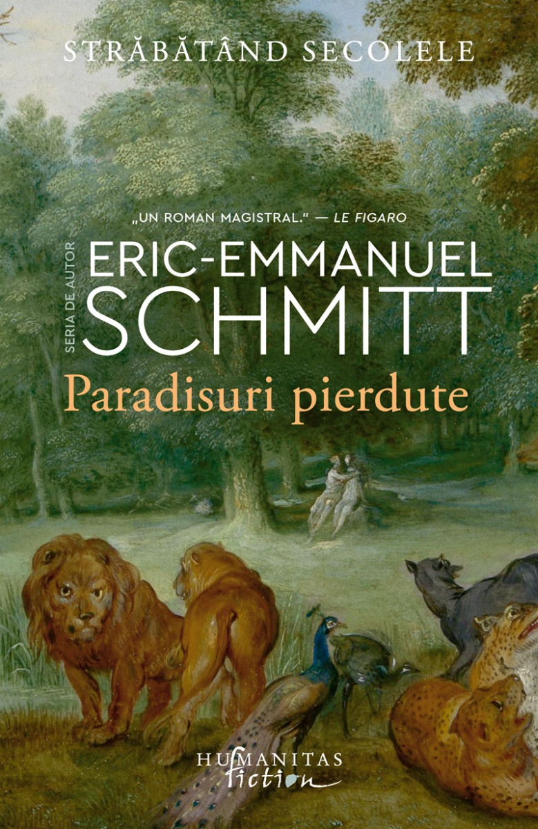 Paradisuri pierdute (Strabatand secolele, vol. I)