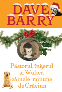 Păstorul,îngerul şi Walter, cainele-minune de Crăciun