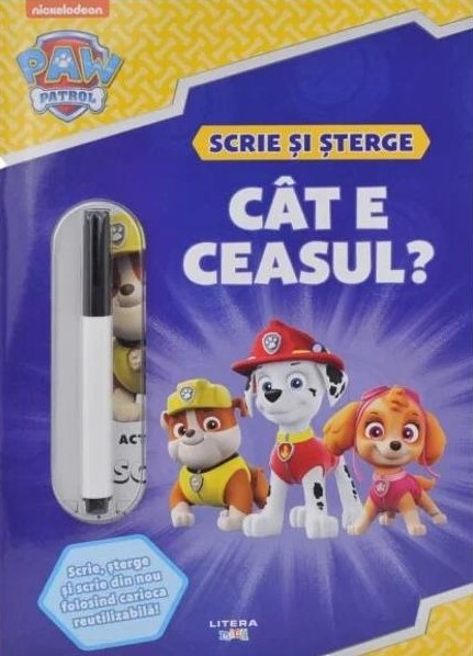 Patrula Catelusilor. Cat e ceasul? Scrie si sterge