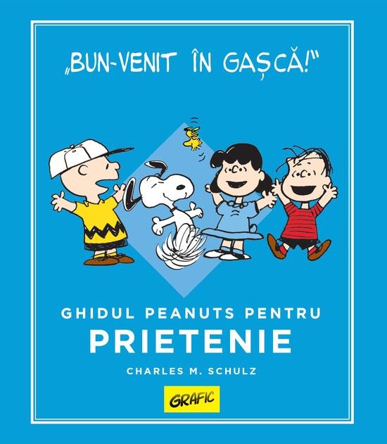 Peanuts. Ghiduri pentru viață. Ghidul Peanuts pentru prietenie