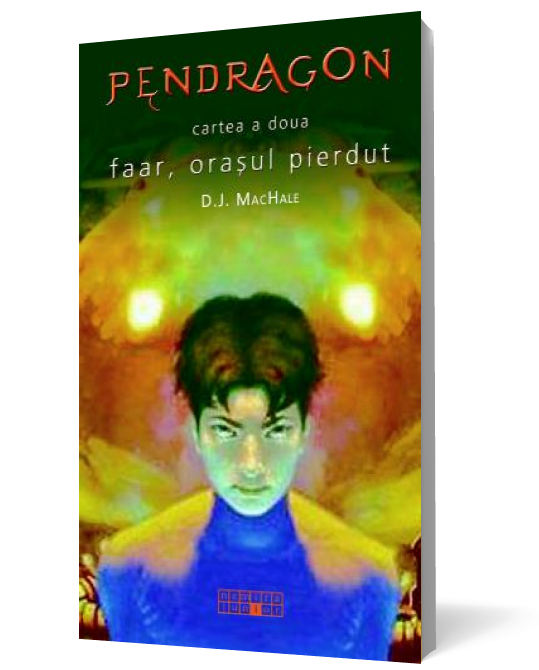 Pendragon. Faar, orasul pierdut