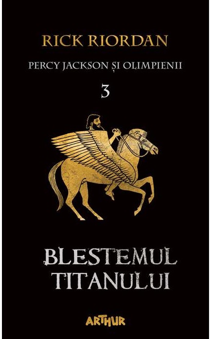 Percy Jackson și Olimpienii. Vol.3. Blestemul Titanului