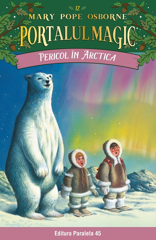 Pericol în Arctica. Portalul magic nr. 12