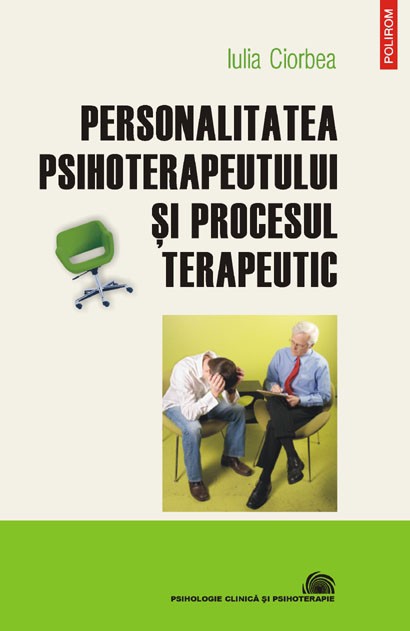 Personalitatea psihoterapeutului si procesul terapeutic