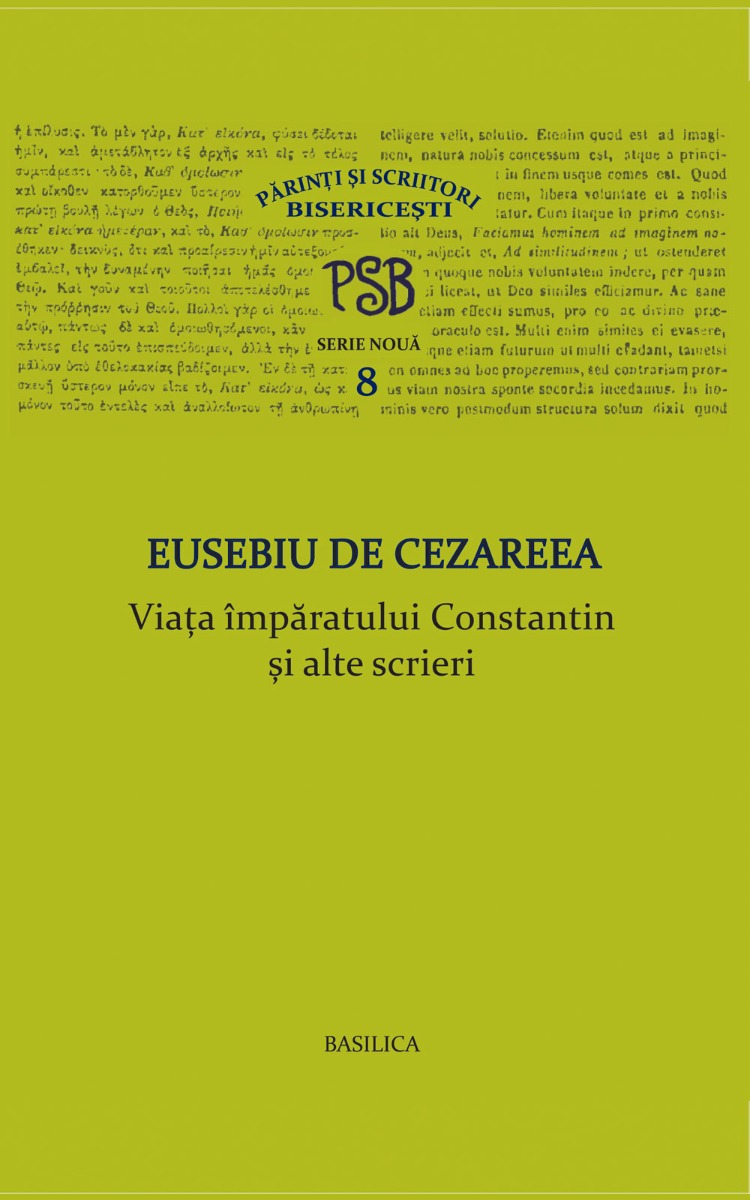 Viaţa împăratului Constantin şi alte scrieri