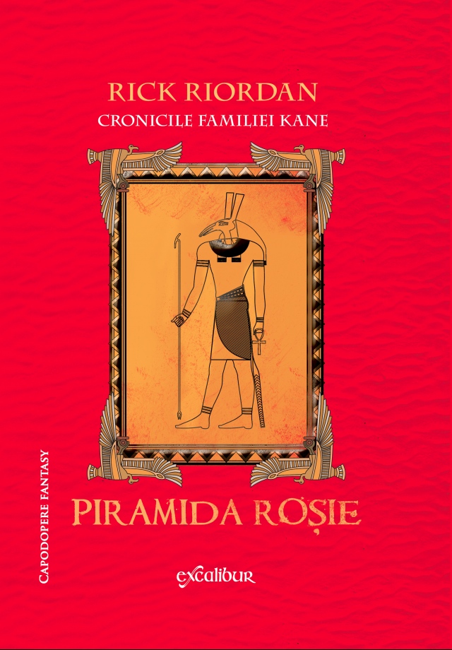 Piramida rosie (Cronicile familiei Kane, vol. 1)